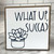 Square wood block with black lettering and drawing of a potted succulent. 