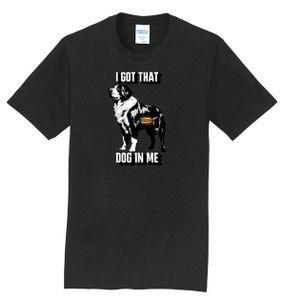 Infusion Lifestyle - I Got That Dog in Me - T-Shirt