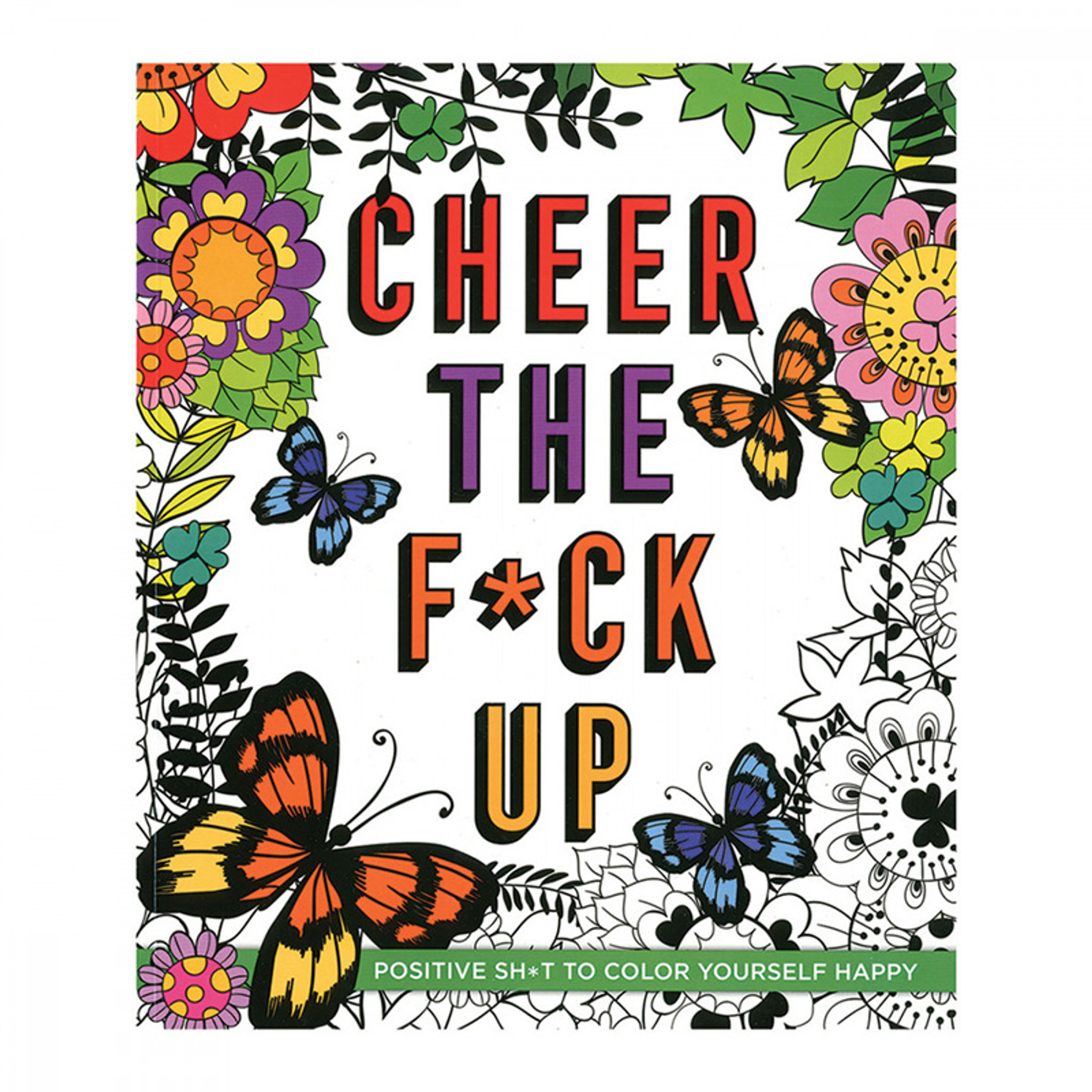 Macmillan Publishers Cheer the F*ck Up Coloring Book | Cirilla's