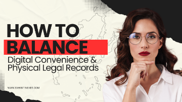 How to Balance Digital Convenience and Physical Legal Records