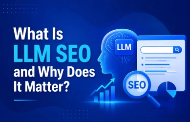 What Is LLM SEO and Why Does It Matter?