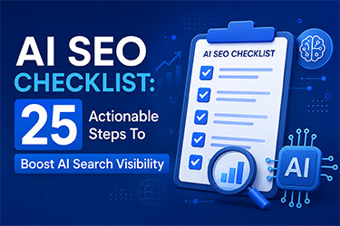 AI SEO Checklist: 25 Actionable Steps To Boost AI Search Visibility