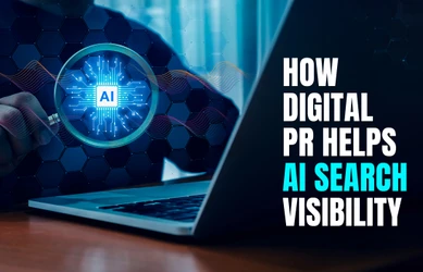 How Digital PR Helps AI Search Visibility 