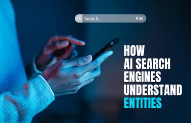 How AI Search Engines Understand Entities