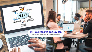 In-House SEO vs Agency SEO: Which Is Best for Your Business?