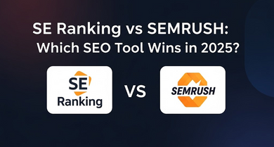 SE Ranking vs SEMrush: Which SEO Tool Wins in 2025?