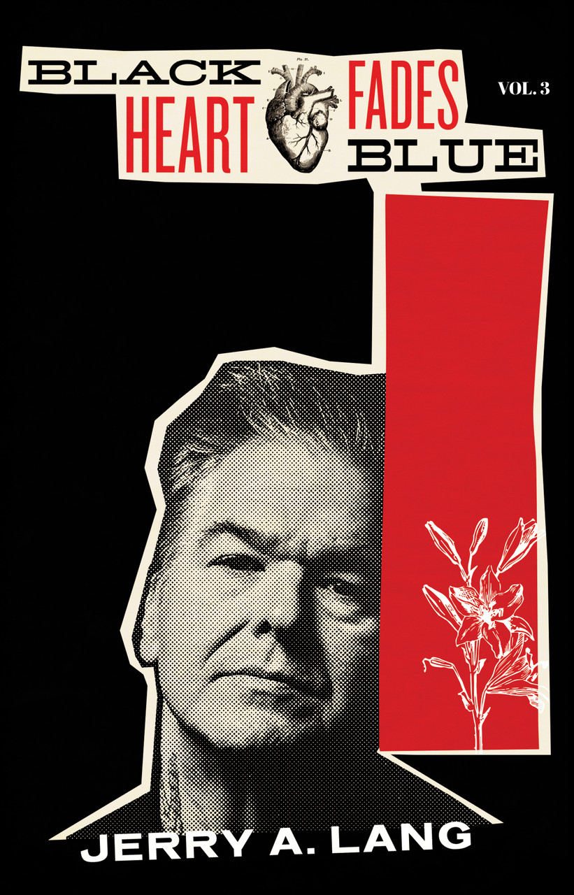 Black Heart Fades Blue Vol. 3 [signed] by Jerry A. Lang