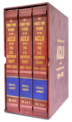 Landmark 3-Volume Set of All ACLU Cases Before the U.S. Supreme Court Now Available for Pre-Order
