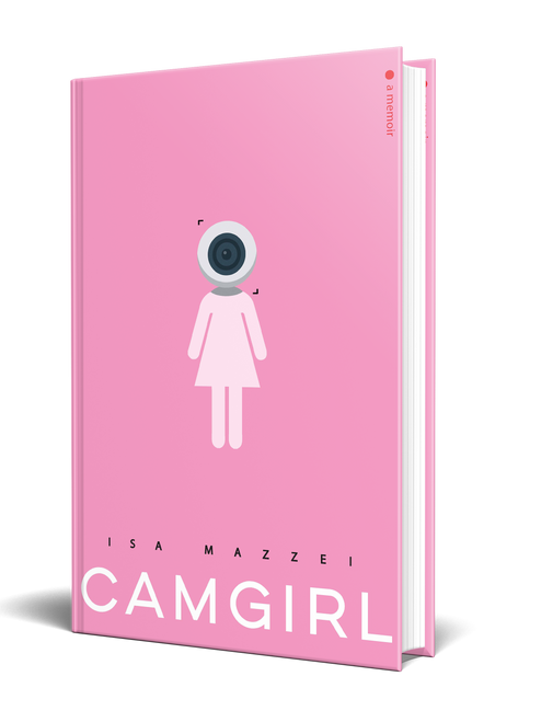 Camgirl by Isa Mazzei