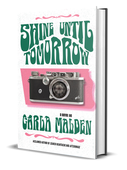 Shine Until Tomorrow [signed] by Carla Malden