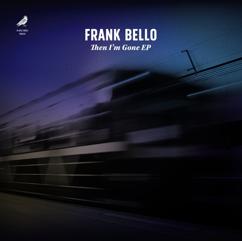 Then I'm Gone EP + Vinyl Audiobook by Frank Bello