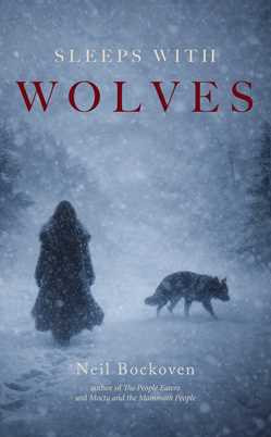 Sleeps With Wolves by Neal Bockoven