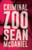 Criminal Zoo: A Novel by Sean McDaniel