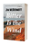 Bitter Is the Wind