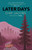 Later Days by Chip Jacobs