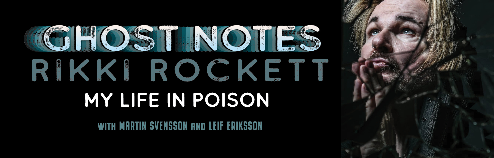 Ghost Notes: My Life In Poison by Rikki Rockett