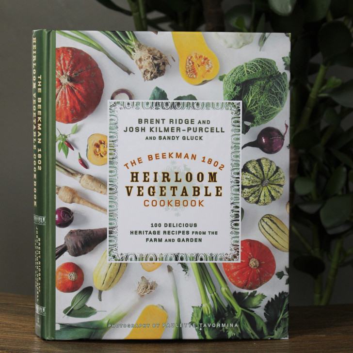 The Beekman 1802 Heirloom Vegetable Cookbook by Josh Kilmer-Purcell, Sandy Gluck & Brent Ridge