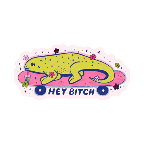 Hey Bitch Sticker