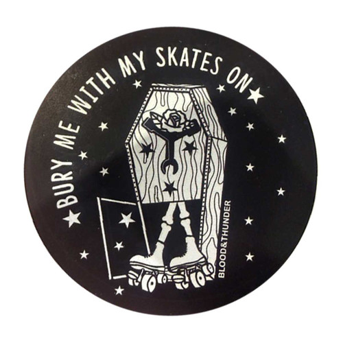 SUPERSALE Blood & Thunder Bury Me Sticker