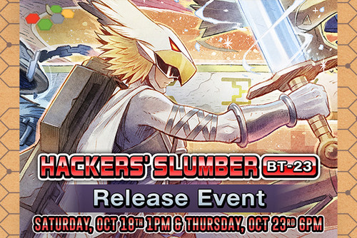 Hacker's Slumber Prerelease | Digimon - October 19th & October 24th Hacker's Slumber Prerelease | Digimon - October 19th & October 24th
