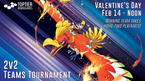 2v2 Teams Tournament | Pokemon TCG - February 14th