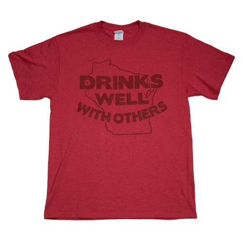 Wisconsin Drinks Well With Others T-Shirt