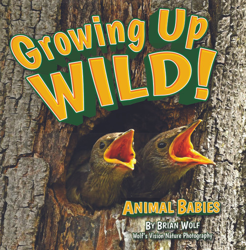 Growing Up Wild!