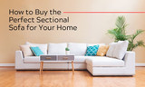 How to Buy the Perfect Sectional Sofa for Your Home