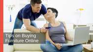 3 Helpful Tips for Buying Furniture Online