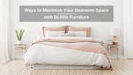 3 Ways to Maximize Your Bedroom Space