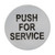 PUSH TO SERVICE STICKER