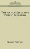 The Art of Effective Public Speaking