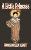 A Little Princess by Frances Hodgson Burnett, Juvenile Fiction, Classics, Family