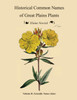 Historical Common Names of Great Plains Plants, with Scientific Names Index