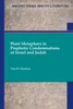 Plant Metaphors in Prophetic Condemnations of Israel and Judah