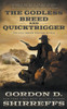 The Godless Breed and Quicktrigger