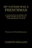 MY FATHER WAS A FRENCHMAN