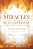 Miracles and the Supernatural Throughout Church History