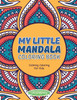 My Little Mandala Coloring Book - Calming Coloring For Kids