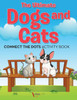 The Ultimate Dogs and Cats Connect the Dots Activity Book