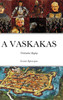 A VASKAKAS