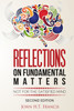 Reflections on Fundamental Matters
