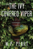The Ivy Covered Viper