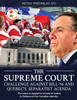 The Supreme Court Challenge Against Bill-96 and Quebec's Separatist Agenda