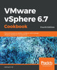 VMware vSphere 6.7 Cookbook - Fourth Edition