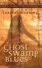 Ghost Swamp Blues