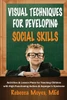 Visual Techniques for Developing Social Skills