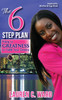 The 6-Step Plan, Rising to Greatness to Fulfill Your Destiny