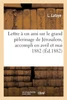 Lettre à un ami sur le grand pèlerinage de Jérusalem, accompli en avril et mai 1882