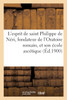 L'esprit de saint Philippe de Néri, fondateur de l'Oratoire romain, et son école ascétique